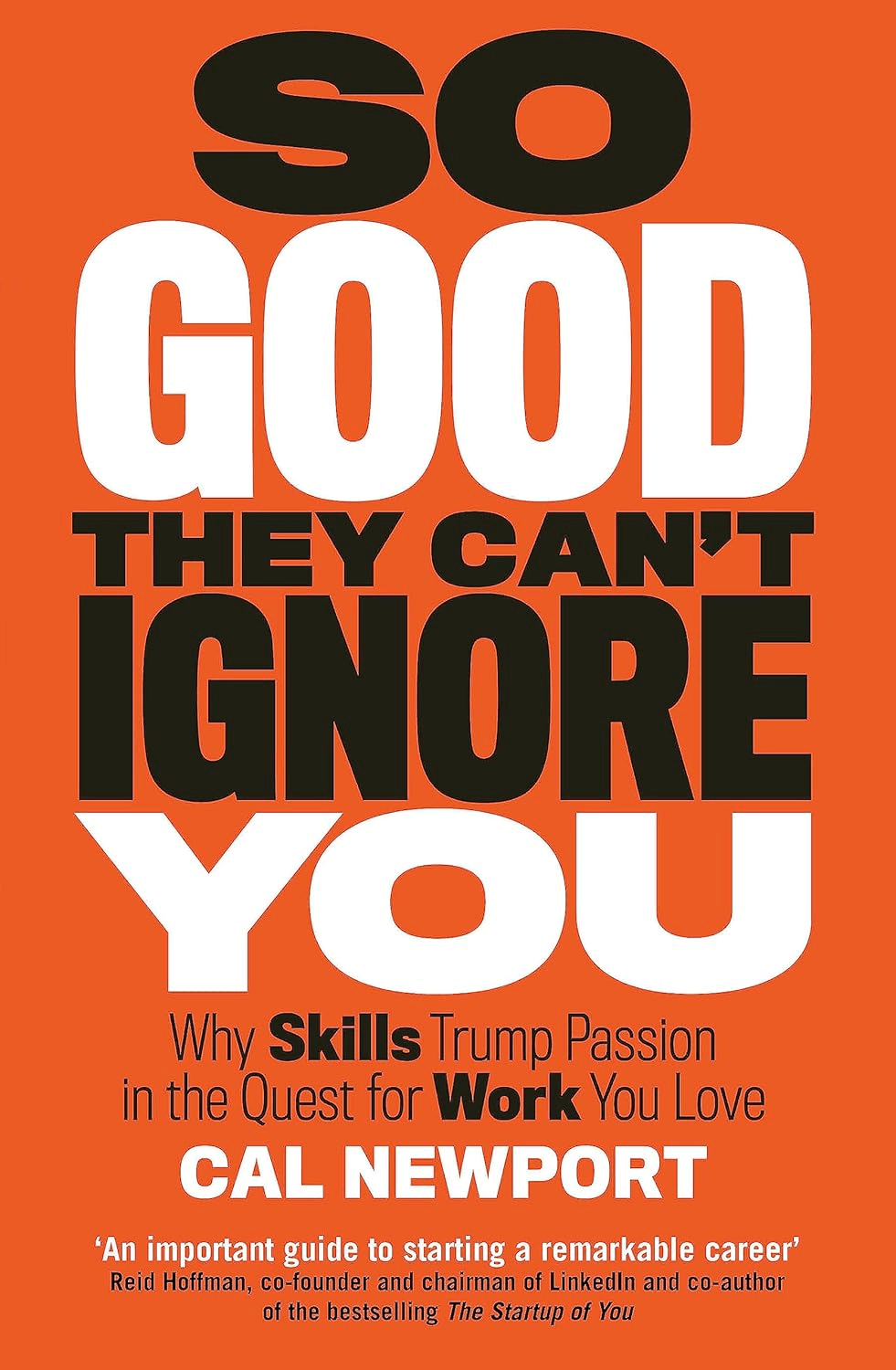Cover of So Good They Can't Ignore You book